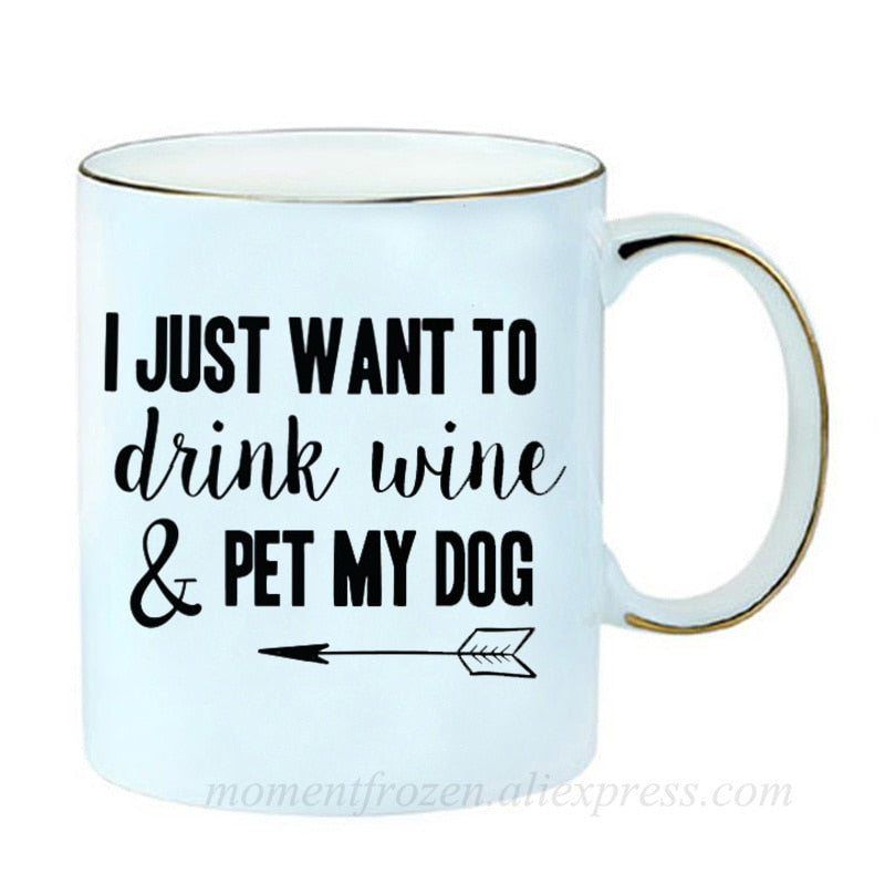 Pet Lovers Are Special & Drink Wine From A Dog Coffee Mug