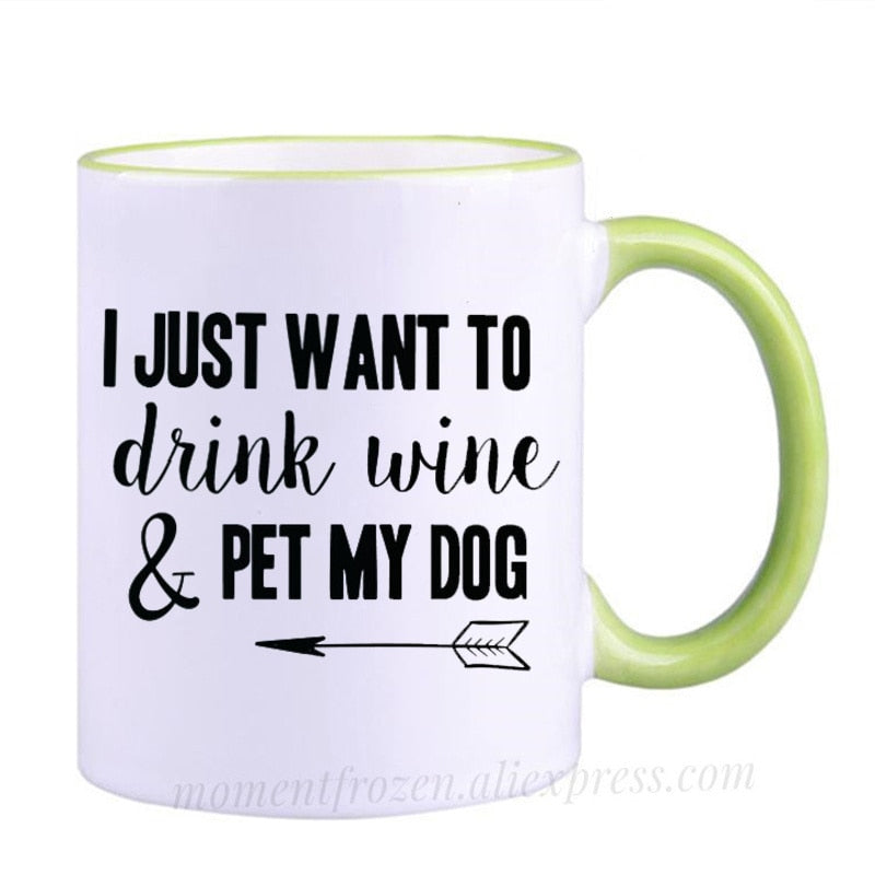 Pet Lovers Are Special & Drink Wine From A Dog Coffee Mug