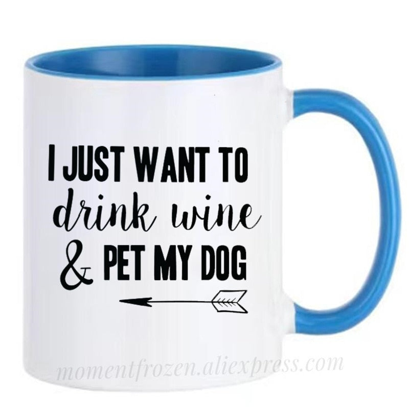 Pet Lovers Are Special & Drink Wine From A Dog Coffee Mug