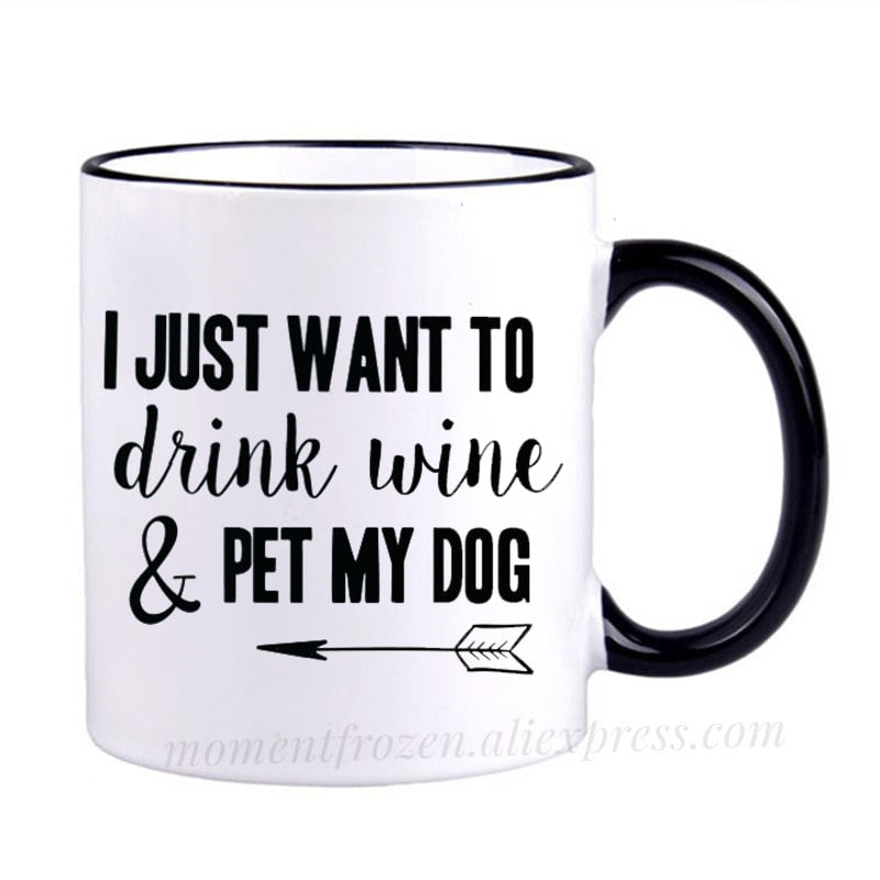 Pet Lovers Are Special & Drink Wine From A Dog Coffee Mug