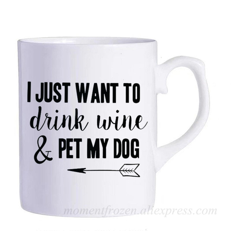 Pet Lovers Are Special & Drink Wine From A Dog Coffee Mug